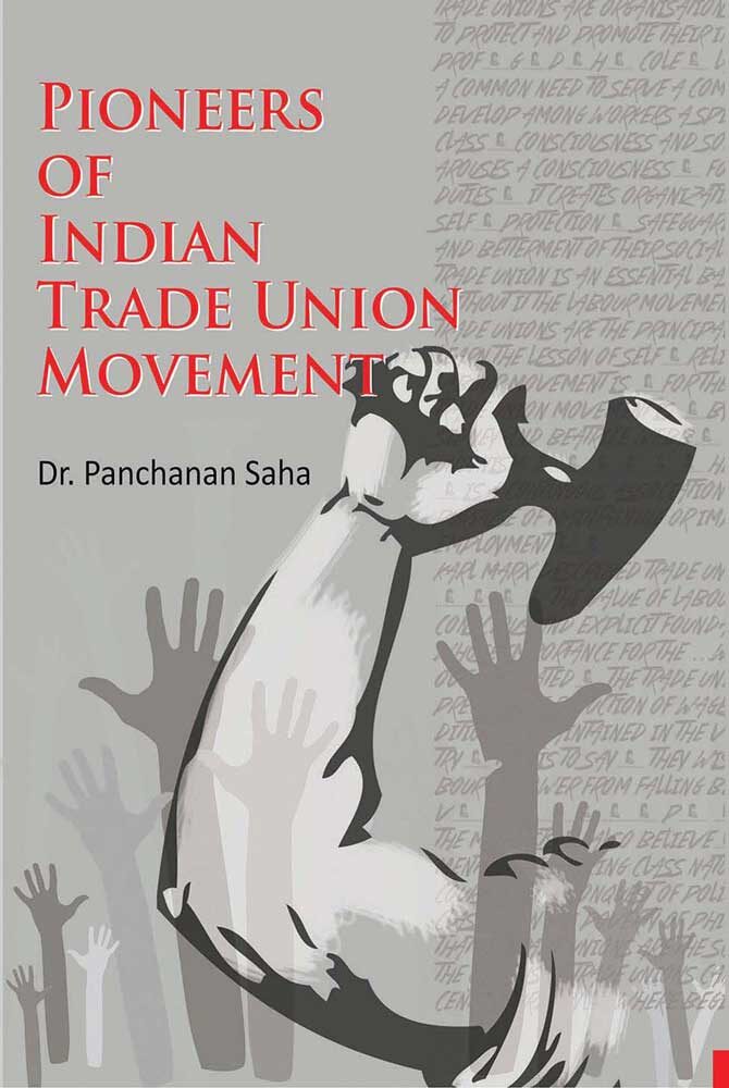 PIONEERS-OF-INDIAN-TRADE-UNION-MOVEMENT-front